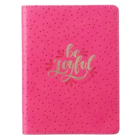 Be Joyful Bright Pink Handy-size Faux Leather Journal