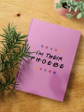 Friends I'm Her Phoebe Hardbound Diary