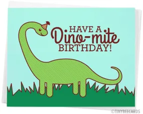 "Have a Dino-mite Birthday!" | Birthday Card